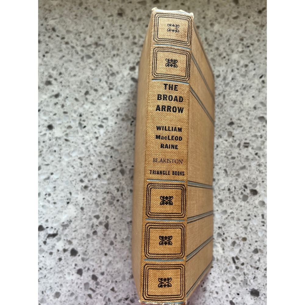 The Broad Arrow‎ William MacLeod Raine 1933 Triangle Books Hardcover Western